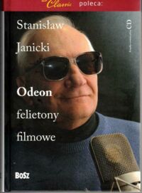 Zdjęcie nr 1 okładki Janicki Stanisław Odeon. Felietony filmowe.