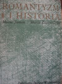 Miniatura okładki Janion Maria, Żmigrodzka Maria Romantyzm i historia.