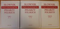 Zdjęcie nr 1 okładki Jankowski Edmund /oprac./ Słownik pseudonimów pisarzy polskich XV w. - 1970. Tom I-III.