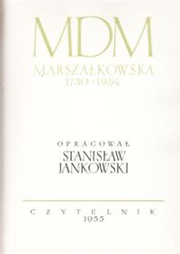 Miniatura okładki Jankowski Stanisław /opr./ MDM Marszałkowska 1730 - 1954.