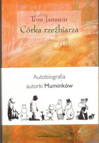 Miniatura okładki Jansson Tove Córka rzeźbiarza.