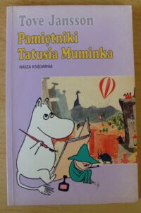 Miniatura okładki Jansson Tove /przeł. Teresa Chłapowska/ Pamiętniki Tatusia Muminka.