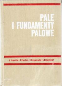 Miniatura okładki Jarominiak A., Kłosiński B., Grzegorzewicz K., Cielenkiewicz T. Pale i fundamenty palowe.