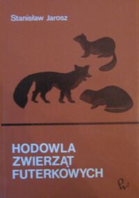 Miniatura okładki Jarosz Stanisław Hodowla zwierząt futerkowych.