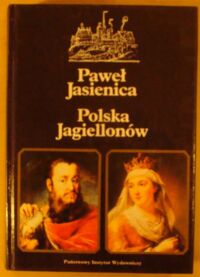 Miniatura okładki Jasienica Paweł Polska Jagiellonów.