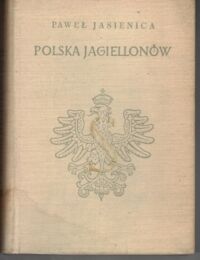 Miniatura okładki Jasienica Paweł Polska Jagiellonów.