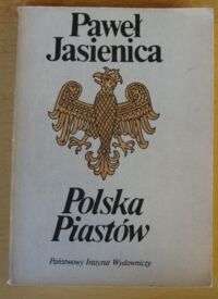 Miniatura okładki Jasienica Paweł Polska Piastów.