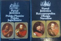 Miniatura okładki Jasienica Paweł  T.I. Polska Piastów. Polska Jagiellonów. T.II. Rzeczpospolita Obojga Narodów. 