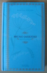 Miniatura okładki Jasieński Bruno Antologia. /Poezja Polska. Tom 21/