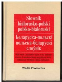 Miniatura okładki Jasińska Teresa, Bartoszewicz Albert Słownik białorusko-polski, polsko-białoruski.