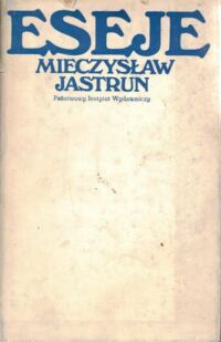 Zdjęcie nr 1 okładki Jastrun Mieczysław Eseje.