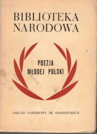 Miniatura okładki Jastrun Mieczysław /oprac./ Poezja Młodej Polski. /Seria I. Nr 125/