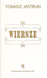Miniatura okładki Jastrun Tomasz Wiersze.