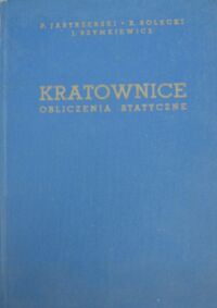 Miniatura okładki Jastrzębski P., Solecki R., Szymkiewicz J. Kratownice. Obliczenie statystyczne.