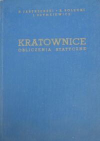 Miniatura okładki Jastrzębski P., Solecki R., Szymkiewicz J. Kratownice. Obliczenie statystyczne.