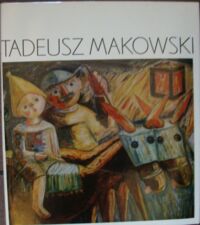 Zdjęcie nr 1 okładki Jaworska Władysława Tadeusz Makowski - polski malarz w Paryżu.
