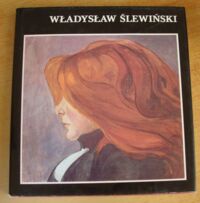 Miniatura okładki Jaworska Władysława Władysław Ślewiński.