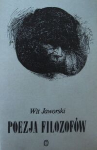 Miniatura okładki Jaworski Wit Poezja filozofów.