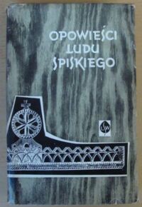 Miniatura okładki Jazowski Andrzej /oprac./ Opowieści ludu spiskiego.