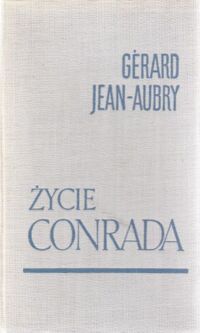 Miniatura okładki Jean-Aubry Gerard Życie Conrada.