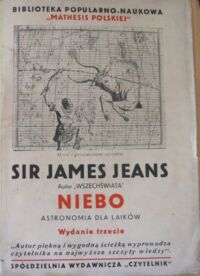 Miniatura okładki Jeans James sir Niebo. Astronomja dla laików. /Biblioteka popularno-naukowa "Mathesis {Polakiej". Tom I./