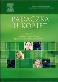 Miniatura okładki Jędrzejczak Joanna, Majkowska - Zwoleńska Beata /red./ Padaczka u kobiet.