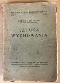 Miniatura okładki Jeleńska Ludwika Sztuka wychowania.