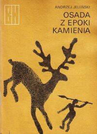 Miniatura okładki Jeleński Andrzej Osada z epoki kamienia. /Biblioteczka historyczna/