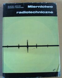 Miniatura okładki Jellonek A., Karkowski Z. Miernictwo radiotechniczne.