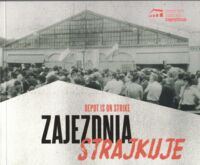 Miniatura okładki Jerie Andrzej Zajezdnia strajkuje.