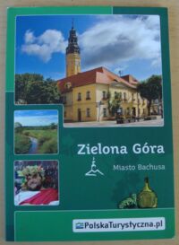 Miniatura okładki Jerzynek Marcin Zielona Góra. Miasto Bachusa.