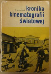Zdjęcie nr 1 okładki Jewsiewicki Władysław Kronika kinematografii światowej 1895-1964.