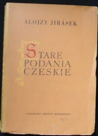 Miniatura okładki Jirasek Alojzy Stare podania czeskie.