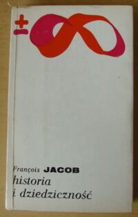 Zdjęcie nr 1 okładki Jocob Francois Historia i dziedziczność. /Biblioteka Myśli Współczesnej/