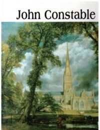 Miniatura okładki  John Constable 1776-1837. /Wielka Kolekcja Sławnych Malarzy 40/