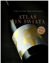 Miniatura okładki Johnsoj Hugh Robinson Jancis Atlas win świata. 