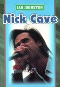 Miniatura okładki Johnston Ian Nick Cave. /Biografie Rockowe/