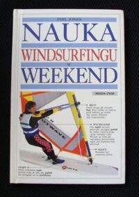 Zdjęcie nr 1 okładki Jones Phil Nauka windsurfingu w weekend.