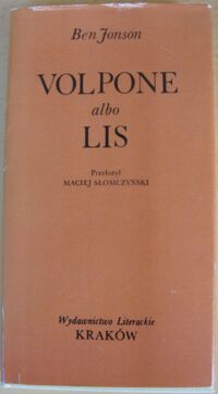 Miniatura okładki Jonson Ben /przeł. M. Słomczyński/ Volpone albo lis. /Seria Dawnej Literatury Angielskiej/