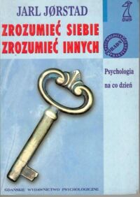 Miniatura okładki Jorstad Jarl Zrozumieć siebie, zrozumieć innych.