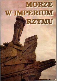 Miniatura okładki Jundziłł Juliusz Morze w imperium Rzymu.