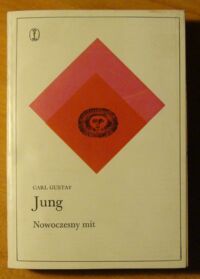 Miniatura okładki Jung Carl Gustav Nowoczesny mit. O rzeczach widywanych na niebie.