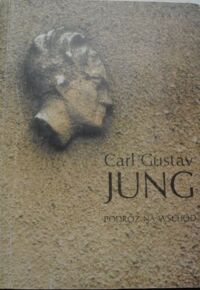 Miniatura okładki Jung Carl Gustav Podróż na Wschód.