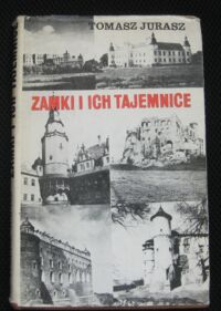 Zdjęcie nr 1 okładki Jurasz Tomasz Zamki i ich tajemnice.