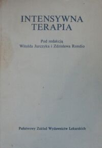 Miniatura okładki Jurczyk W., Rondio Z. Intensywna terapia.