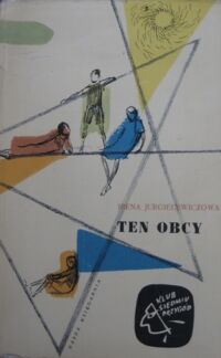 Miniatura okładki Jurgielewiczowa Irena Ten obcy. /Klub Siedmiu Przygód/