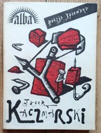 Miniatura okładki Kaczmarski Jacek Poezja śpiewana. Utwory Jacka Kaczmarskiego.