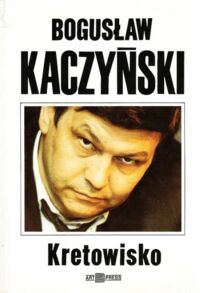 Miniatura okładki Kaczyński Bogusław Kretowisko.