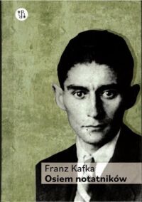 Miniatura okładki Kafka Franz Osiem notatników.