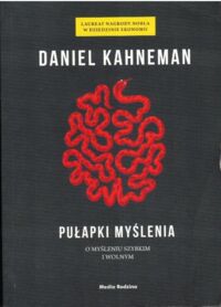 Miniatura okładki Kahneman Daniel Pułapki myślenia.